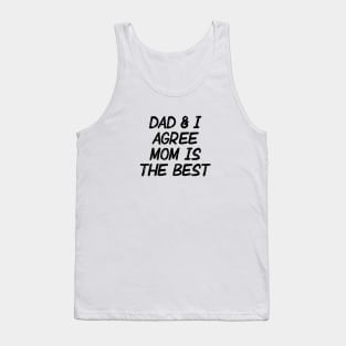 Mom Is The Best Tank Top